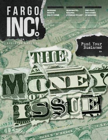 Fargo INC! August 2026 cover: The Money Issue