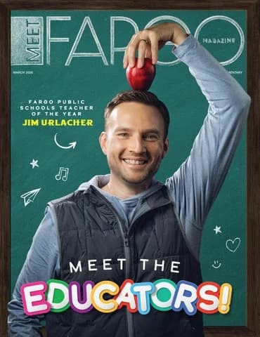 Meet Fargo March 2026 cover: Meet the Educators